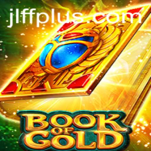 The Fascinating World of Book of Gold: Adventure Awaits