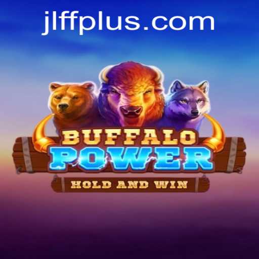 Exploring the Thrills of BuffaloPower: A New Era in Gaming with JLFF